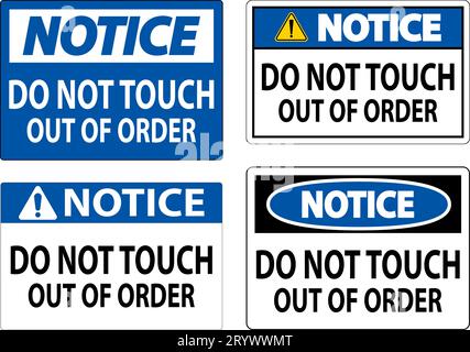 Notice Sign Do Not Touch - Out Of Order Stock Vector
