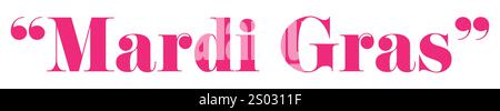 Elegant pink text saying 'Mardi Gras' on a white background, symbolizing festivity, tradition, culture, celebration, joy, and vibrant style Stock Vector