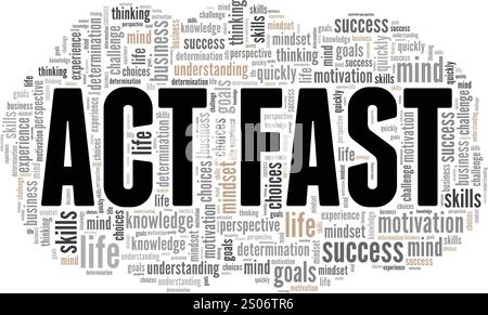 Act Fast word cloud conceptual design isolated on white background. Stock Vector