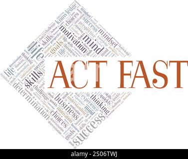 Act Fast word cloud conceptual design isolated on white background. Stock Vector