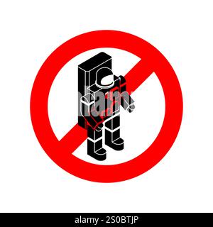 Stop Cosmonaut. Ban Astronaut. Red prohibitory sign road Stock Vector