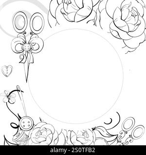 Vintage sewing tools template, Circle frame - scissors, buttons. for labels, design with flowers. Vintage old fashion, tailoring for postcard, fabric Stock Vector