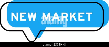 Speech banner and blue shade with word new market on white background Stock Vector