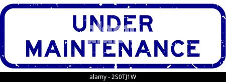 Grunge blue under maintenance word square rubber seal stamp on white background Stock Vector