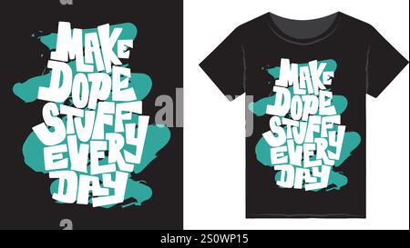 Modern streetwear typography graphic t-shirt design templates. Positive Words, Typography for print or use as poster, card, flyer or T Shirt. Stock Vector