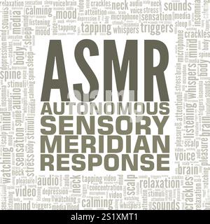 ASMR - Autonomous Sensory Meridian Response word cloud conceptual ...