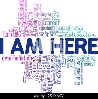 I Am Here word cloud conceptual design isolated on white background. Stock Vector