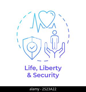 Life, liberty and security blue gradient concept icon Stock Vector