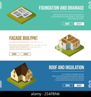 Industrial illustrations set with three banners of building construction stages. Vector isometric illustrations. Foundation and drainage banner, facade building, roof and insulation. Industrial illustrations set with three banners of building construction stages. Vector isometric illustrations Stock Vector