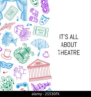 Banner and poster vector doodle theatre elements background illustration with place for text. Vector doodle theatre elements background illustration Stock Vector