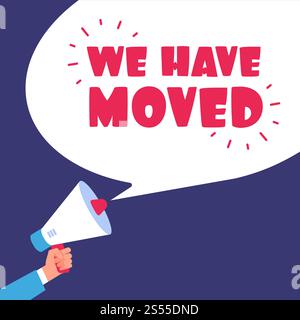 We have moved. Moving in new office. Business vector concept with megaphone. Illustration of announcement address change. We have moved. Moving in new office. Business vector concept with megaphone Stock Vector