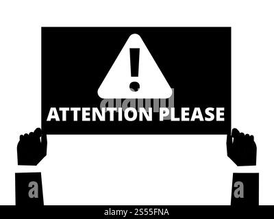 Attention please. Hands hold information banner with important message. Black and white attention concept. Vector illustration. Attention please. Hands hold information banner with important message Stock Vector