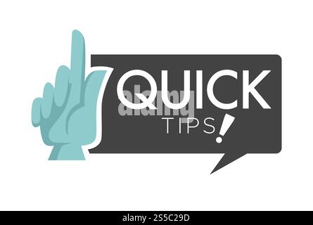 Quick tips poster giving advice. Hand gesture and headline placed in black block, logo of company service helping people to solve problems. Solution findings isolated on white vector illustration. Quick tips poster giving advice white vector illustration Stock Vector