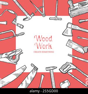 Vector hand drawn carpentry elements background with place for text illustration. Vector hand drawn carpentry background with place for text Stock Vector