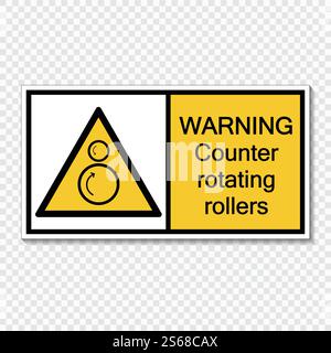 Symbol Warning counter rotating rollers sign label on transparent background,vector illustration Stock Vector