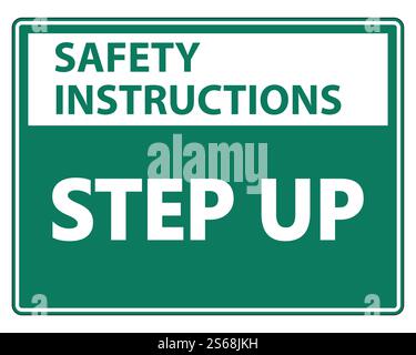 Safety instructions Step Up Wall Sign on white background,vector illustration Stock Vector
