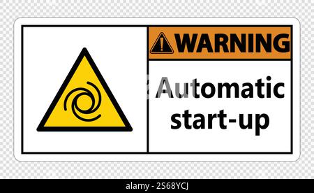 Warning automatic start-up sign on transparent background,vector illustration Stock Vector