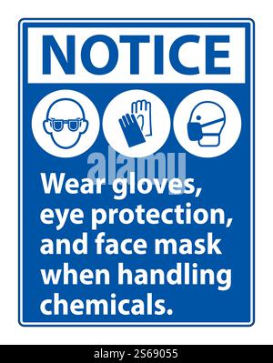 Notice Wear Gloves, Eye Protection, And Face Mask Sign Isolate On White Background,Vector Illustration EPS.10 Stock Vector