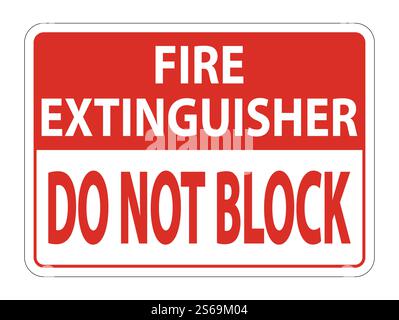 Fire Extinguisher Do Not Block sign on white background Stock Vector