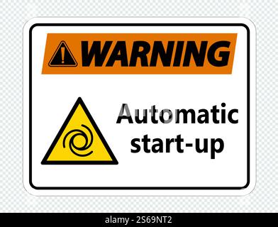 Warning automatic start-up sign on transparent background,vector illustration Stock Vector