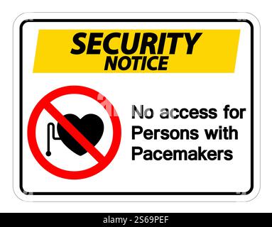 Security Notice No Access For Persons With Pacemaker Symbol Sign On White Background,Vector Illustration Stock Vector