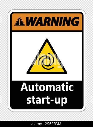 Warning automatic start-up sign on transparent background,vector illustration Stock Vector