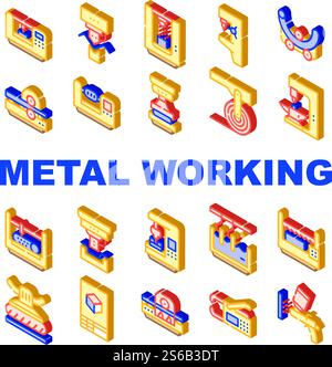 Metal Working Industry Collection Icons Set Vector. Metal Working Industrial Equipment, Drill Machine And Press, Automatic Tool Isometric Sign Color Illustrations. Metal Working Industry Collection Icons Set Vector Stock Vector