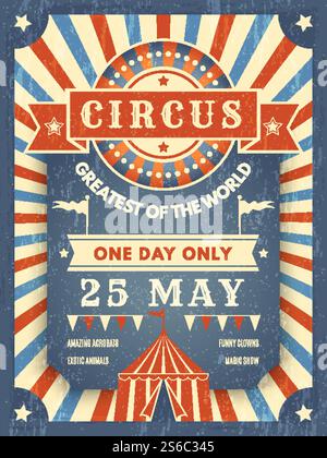 Circus retro poster. Best in show announcement placard with picture of circus tent event artist vector theme. Circus show, announcement entertainment, event festive illustration. Circus retro poster. Best in show announcement placard with picture of circus tent event artist vector theme Stock Vector