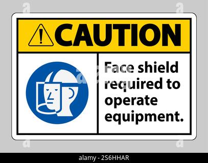 Caution Sign Face Shield Required to Operate Equipment Stock Vector