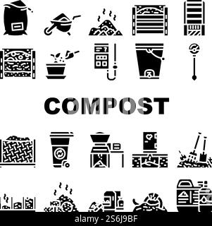 Compost Production Collection Icons Set Vector. Worms In Compost And Potted Plant, Industrial And Household Waste Shredder, Bag And Container Glyph Pictograms Black Illustrations. Compost Production Collection Icons Set Vector Stock Vector