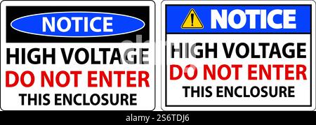Notice High Voltage Do Not Enter Enclosure Sign Stock Vector
