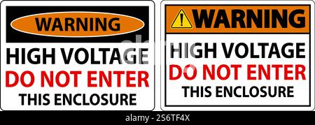 Warning High Voltage Do Not Enter Enclosure Sign Stock Vector