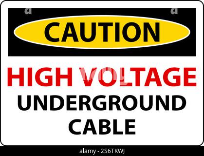 Caution High Voltage Cable Underground Sign On White Background Stock Vector