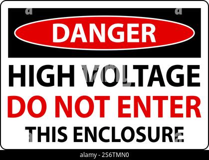 Danger High Voltage Do Not Enter Enclosure Sign Stock Vector