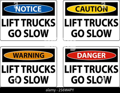 Caution Lift Trucks Go Slow Sign On White Background Stock Vector