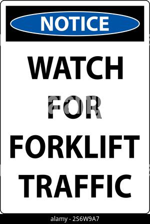 Notice Watch For Forklift Traffic Sign On White Background Stock Vector ...
