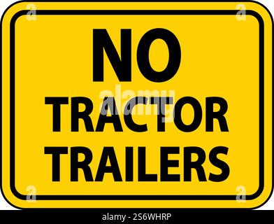 No Tractor Trailers Sign On White Background Stock Vector