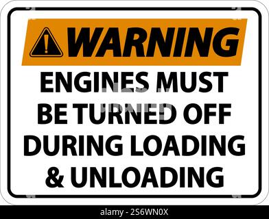 Warning Engines Must Be Turned Off Sign On White Background Stock Vector