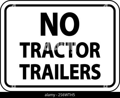 No Tractor Trailers Sign On White Background Stock Vector