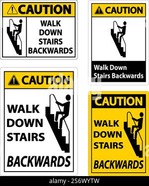 Caution Walk Down Stairs Backwards Sign Stock Vector