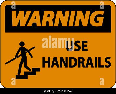 Warning Use Handrail Sign On White Background Stock Vector