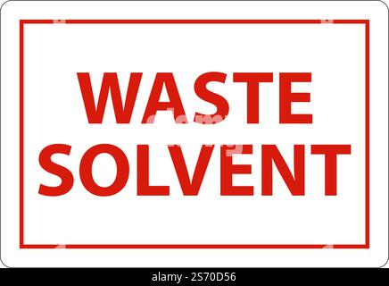 Danger Waste Solvent Sign On White Background Stock Vector