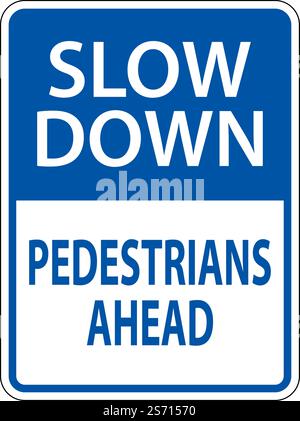 Slow Down Pedestrians Ahead Sign On White Background Stock Vector
