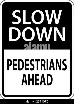 Slow Down Pedestrians Ahead Sign On White Background Stock Vector