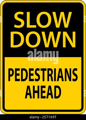 Slow Down Pedestrians Ahead Sign On White Background Stock Vector