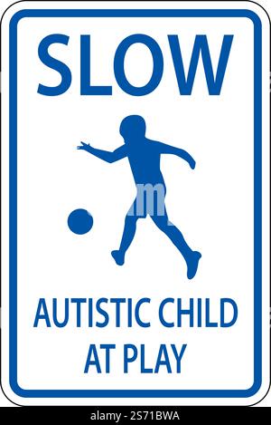 Slow Autistic Child At Play Sign On White Background Stock Vector