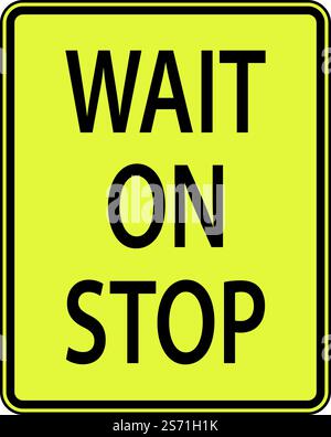 Wait On Stop Sign On White Background Stock Vector