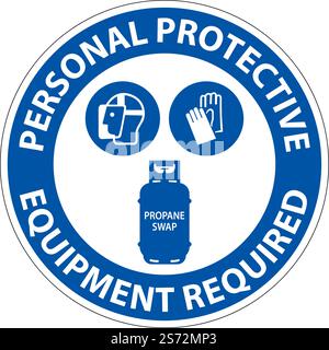 Propane Personal Protective Equipment Required Floor Sign Stock Vector