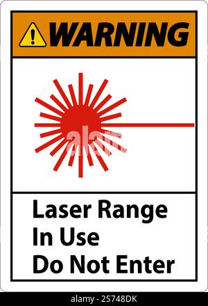 Warning Laser Range In Use Do Not Enter Sign Stock Vector