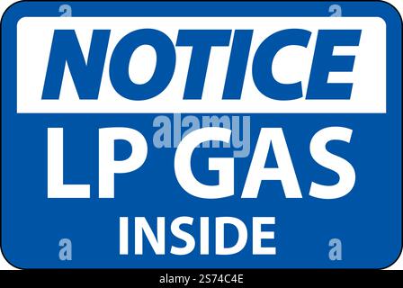Notice Sign LP Gas Inside On White Background Stock Vector